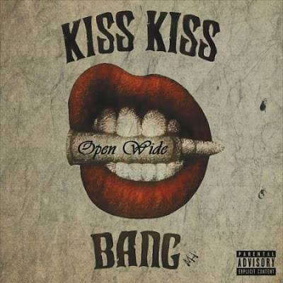 Kiss Kiss Bang : Open Wide